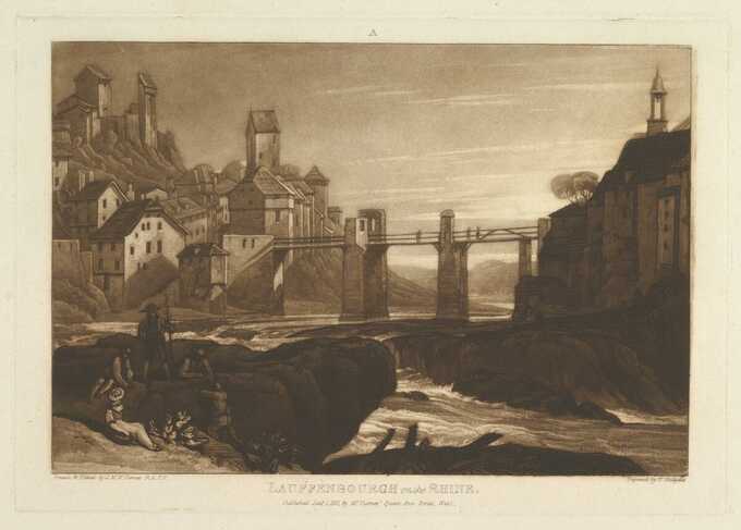 Joseph Mallord William Turner : Lauffenbourgh sur le Rhin (Liber Studiorum, partie VI, planche 31)